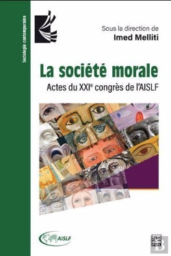 Bertrand.pt - La Société Morale : Actes Du Xxie Congrès De L'Aislf