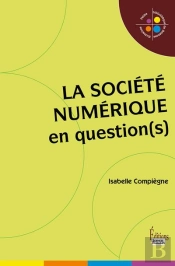 La Société Numérique En Question(S)
