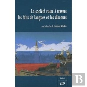 La Société Russe À Travers Les Faits De Langues Et Les Discours