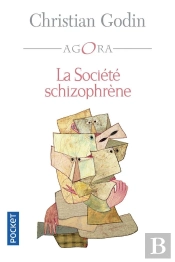 La Société Schizophrène