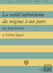 La Société Technicienne Des Origines À Nos Jours