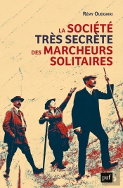 La Société Très Secrète Des Marcheurs Solitaires