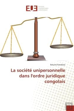 Bertrand.pt - La Societe Unipersonnelle Dans L'Ordre Juridique Congolais