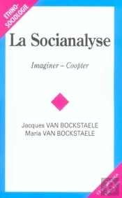 La Socioanalyse ; Imaginer, Coopter
