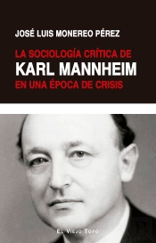 La Sociologia Critica De Karl Mannheim En Una Epoca De Crisi