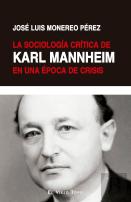 La Sociologia Critica De Karl Mannheim En Una Epoca De Crisi