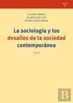 La Sociología Y Los Desafíos De La Sociedad Contemporánea