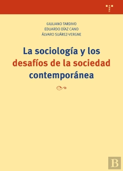 Bertrand.pt - La Sociología Y Los Desafíos De La Sociedad Contemporánea