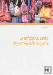 La Sociologie Au Service Des Professionnels De La Sante