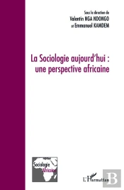 La Sociologie Aujourd'Hui : Une Perspective Africaine