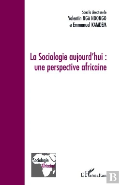 Bertrand.pt - La Sociologie Aujourd'Hui : Une Perspective Africaine