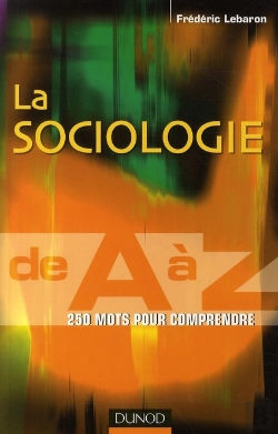 Bertrand.pt - La Sociologie De A À Z ; 250 Mots Pour Comprendre
