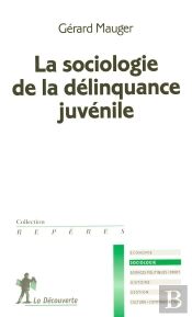 La Sociologie De La Délinquance Juvénile