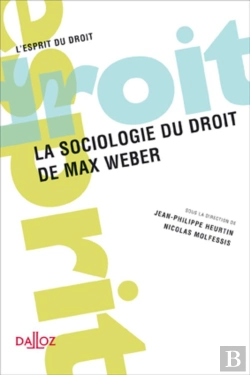Bertrand.pt - La Sociologie Du Droit De Max Weber