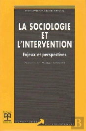 La Sociologie Et L'Intervention ; Enjeux Et Perspectives