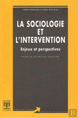 Bertrand.pt - La Sociologie Et L'Intervention ; Enjeux Et Perspectives