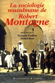 La Sociologie Musulmane De Robert Montagne