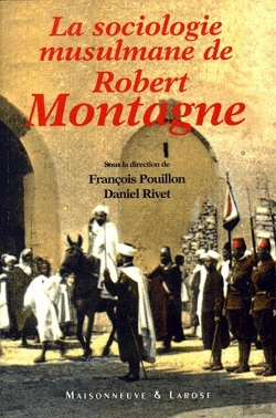 Bertrand.pt - La Sociologie Musulmane De Robert Montagne