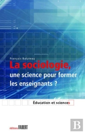 La Sociologie, Une Science Pour Former Les Enseignants ?