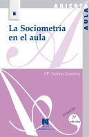 La Sociometría En El Aula. 3ª Edición Actualizada