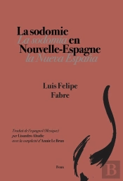 La Sodomie En Nouvelle-Espagne