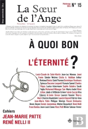 La Soeur De L'Ange, N°15 : À Quoi Bon L'Éternité ?
