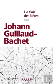 La Soif Des Bêtes