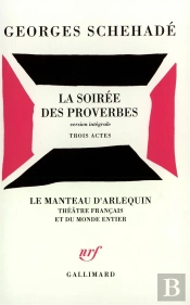 La Soiree Des Proverbes - Trois Actes