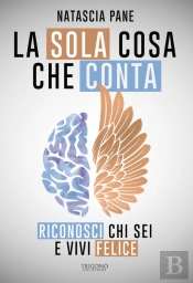 La Sola Cosa Che Conta