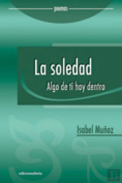 Bertrand.pt - La Soledad. Algo Hay Dentro De Ti