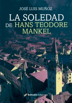 Bertrand.pt - La Soledad De Hans Teodore Mankel