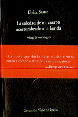Bertrand.pt - La Soledad De Un Cuerpo Acostumbrado A La Herida