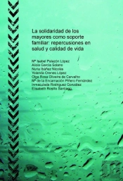 La Solidaridad De Los Mayores Como Soporte Familiar: Repercusiones En Salud Y Calidad De Vida