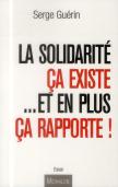 La Solidarité ; Ça Existe Et En Plus Ça Rapporte !