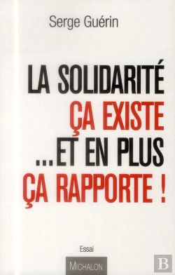 Bertrand.pt - La Solidarité ; Ça Existe Et En Plus Ça Rapporte !
