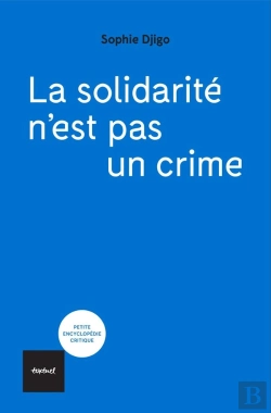 Bertrand.pt - La Solidarité N'Est Pas Un Crime