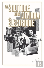 La Solitude De La Menora Electrique