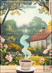 La Solitude Est Une Infusion D'Amour