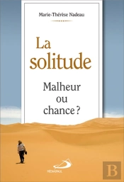 La Solitude Malheur Ou Chance ?