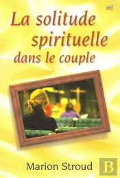 La Solitude Spirituelle Dans Le Couple