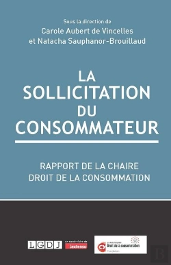 Bertrand.pt - La Sollicitation Du Consommateur : Rapport De La Chaire Droit De La Consommation, Fondation Cy Cergy Paris Université