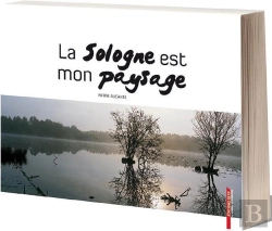 Bertrand.pt - La Sologne Est Mon Paysage