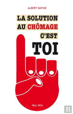 Bertrand.pt - La Solution Au Chômage C'Est Toi