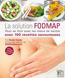 Bertrand.pt - La Solution Fodmap ; Pour En Finir Avec Les Maux De Ventre Avec 100 Recttes Savoureuses