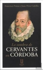 La Sombra De Cervantes En Cordoba