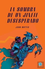 La Sombra De Un Jinete Desesperado