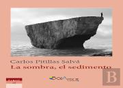 La Sombra, El Sedimento