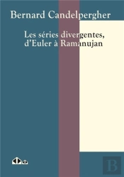 La Sommation Des Seet#769;Ries, D'Euler Aet#768; Ramanujan