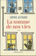 La Somme De Nos Vies