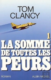 La Somme De Toutes Les Peurs T.1